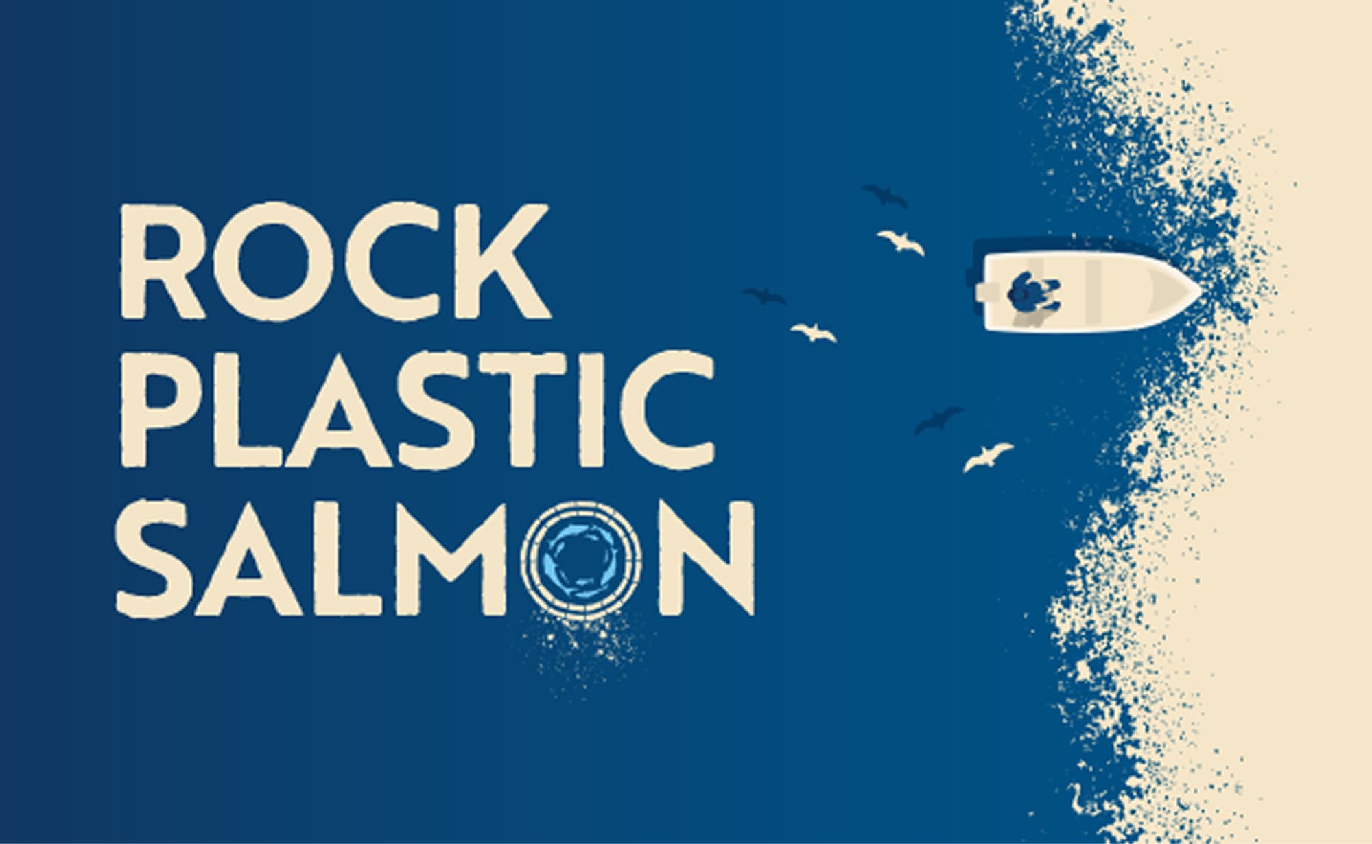 ROCK | PLASTIC | SALMON